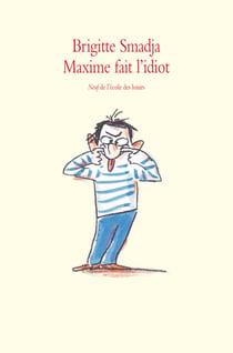 Maxime fait l'idiot