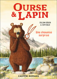 Ourse & lapin Tome 3 : une chouette surprise
