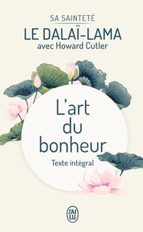 L'art du bonheur - texte intégral
