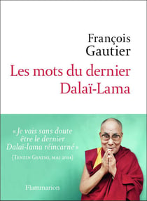 Les mots du dernier Dalaï-Lama