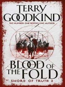 Blood of The Fold : Book 3 The Sword of Truth