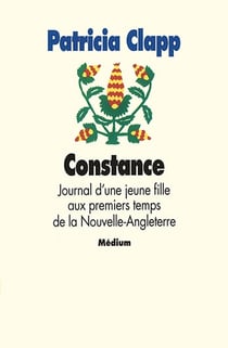 Constance : Journal d'une jeune fille aux premiers temps de la Nouvelle-Angleterre