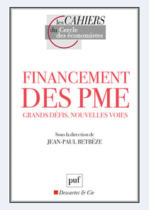 Financement des PME, grands défis, nouvelles voies