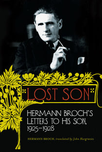 Lost Son - Hermann Broch's Letters to His Son, 1925-1928