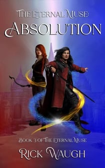 The Eternal Muse: Absolution (The Eternal Muse Book 3) - The Eternal Muse, #3