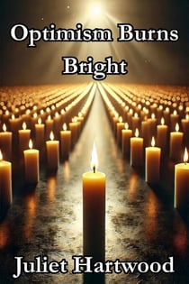 Optimism Burns Bright