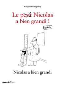 Nicolas a bien grandi - Le petit Nicolas a bien grandi ! Pastiche