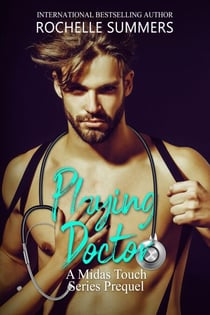 Playing Doctor - The Midas Touch Series Prequel