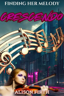Crescendo - Finding Her Melody, #2