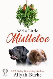 Add A Little Mistletoe - Born to Fly, #5