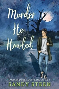 Murder, He Howled - Parker Doyle Mysteries, #1