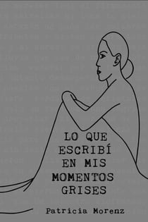 Lo que escribí en mis momentos grises - Lo que escribí..., #2