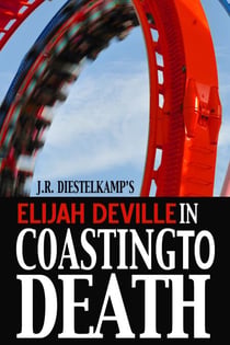 Elijah Deville in Coasting to Death - An Elijah Deville Mystery, #1