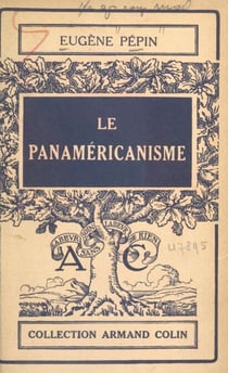 Le panaméricanisme - Avec 2 cartes