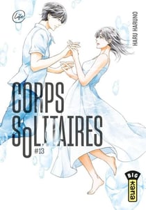Corps solitaires - Tome 13