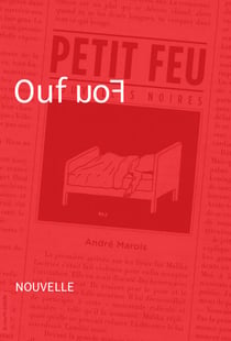 Ouf uoF - Nouvelle - Petit feu