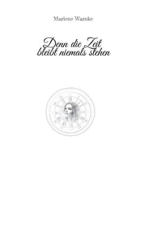 Denn die Zeit bleibt niemals stehen