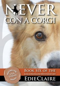 Never Con a Corgi - Leigh Koslow Mystery Series, #6