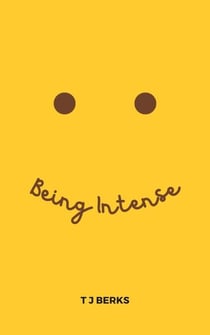 Being Intense