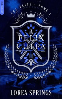 Felix Culpa - The Elite Tome 1