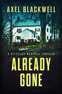 Already Gone - Detective McDaniel Thrillers, #4