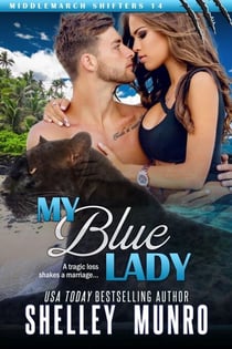 My Blue Lady - Middlemarch Shifters, #14