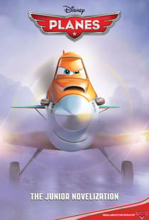 Disney Planes The Junior Novelization (Disney Planes)