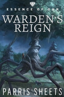 Warden's Reign - Essence of Ohr, #1