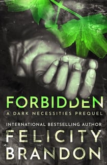 Forbidden - The Dark Necessities Prequels, #3