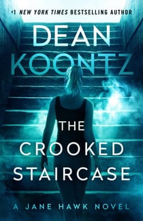 The Crooked Staircase - A Jane Hawk Novel