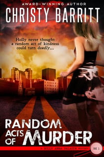 Random Acts of Murder - Holly Anna Paladin Mysteries