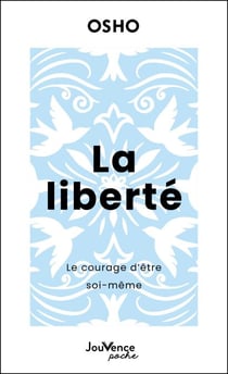La liberté : Le courage d’être soi-même