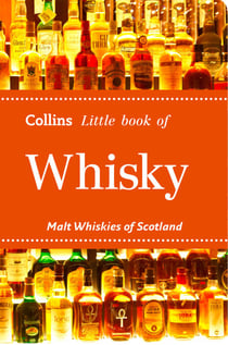 Whisky - Malt Whiskies of Scotland
