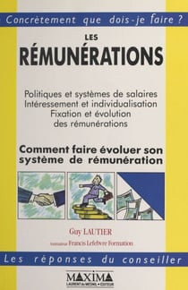 Les rémunérations : comment faire évoluer son système de rémunération