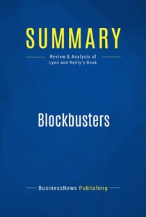 Summary: Blockbusters - Review and Analysis of Lynn and Reilly's Book