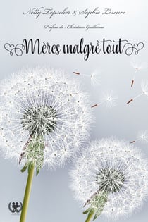 Mères malgré tout - Maternité et Deuil : Histoires Vécues de Deux Femmes