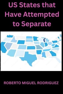 U.S. States That Have Attempted to Separate