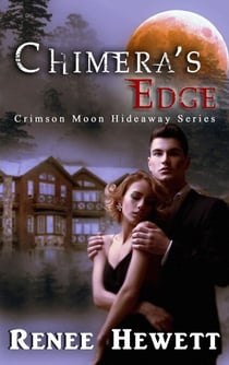 Chimera's Edge - Crimson Moon Hideaway, #1