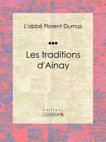 Les traditions d'Ainay - Essai historique