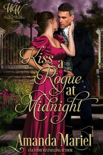 Kiss a Rogue at Midnight - Wicked Widows' League, #42