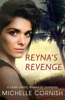 Reyna's Revenge - Ceiba Cartel, #2