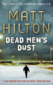 Dead Men's Dust - Joe Hunter: Book One