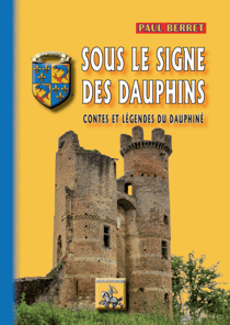 Sous le Signe des Dauphins (contes et légendes du Dauphiné)