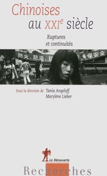 Chinoises au XXIe siècle - Ruptures et continuités