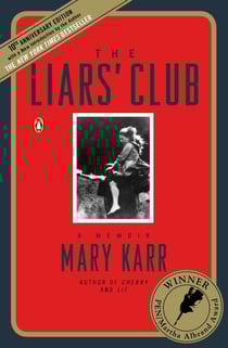 The Liars' Club - A Memoir
