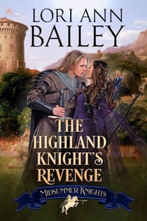 The Highland Knight's Revenge - Midsummer Knights, #4