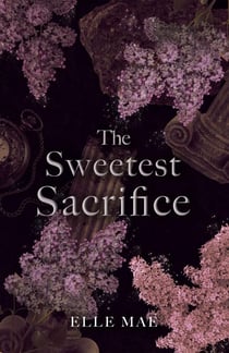 The Sweetest Sacrifice - Short and Smutty
