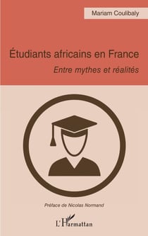 Étudiants africains en France - Entre mythes et réalités