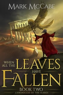 When All the Leaves Have Fallen - Chronicles of the Ilaroi, #2