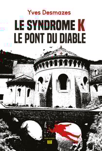 Syndrome K - Le pont du Diable